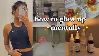 How To Glow Up Mentally  || be a baddie