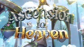 My part in "Ascension to Heaven" | By Blueskii & more