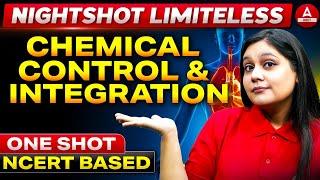 Chemical Control and Integration ONE SHOT | Night Shot Series | NEET 2025 | Garima Goel