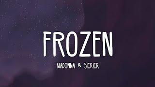 Madonna ft. Sickick - Frozen (Lyrics) 4K