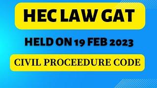 LAW GAT held on 19 feb 2023| LAW GAT 2023| Civil Proceedure Code