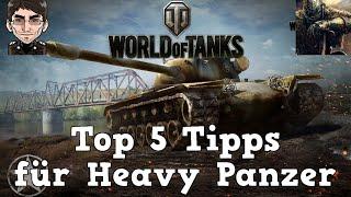 World of Tanks - Top 5 Tipps & Tricks für Schwere Panzer [deutsch | Tutorial]