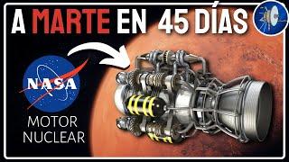 La NASA anuncia pruebas con un motor TERMONUCLEAR para ir a Marte