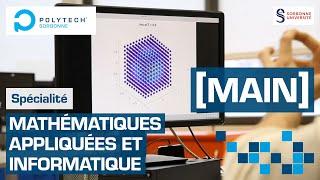 Spécialité [MAIN] Mathématiques Appliquées et Informatique de Polytech Sorbonne