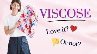 Why I love sewing with VISCOSE...and why I don't.