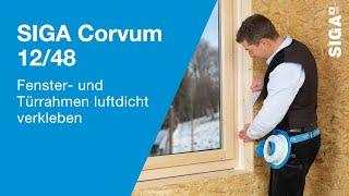 SIGA Corvum 12/48 - Fenster- und Türrahmen luftdicht verkleben