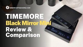 Timemore Black Mirror Mini Coffee Scale Review & Comparison - Mini or Nano?