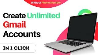 Create Unlimited GMAIL Accounts | NO Phone Verification Needed | 2021