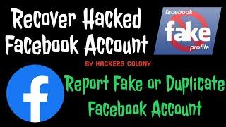 Recover Hacked Facebook Account or Report Fake Facebook Account by Hackers Colony