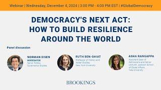 Democracy’s next act: How to build resilience around the world