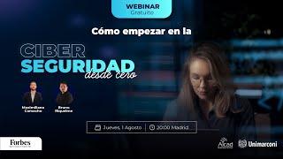 Webinar GRATIS  Cómo empezar en la Ciberseguridad desde cero