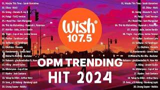 MAYBE THIS TIME | Best Of Wish 107.5 Songs Playlist 2024 | The Most Listened Song On Wish 107.5