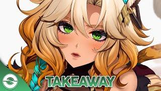 Nightcore - Takeaway (Lyrics)