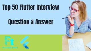 Top 50 Flutter Interview Question and Answer 2024 | Flutter new Course | Flutter Tutorial | Dart |