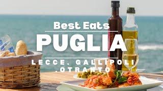 Best Eats in Otranto, Gallipoli, and Lecce | Top Local Food in Puglia, Italy