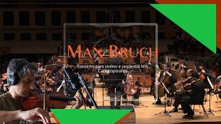 Max Bruch - Concerto para violino e orquestra Nº1 - Calligopoulos