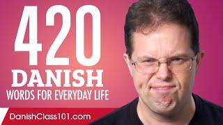 420 Danish Words for Everyday Life - Basic Vocabulary #21