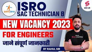 ISRO SAC Technician B Recruitment 2023 | ISRO Recruitment 2023 | Know Complete Details