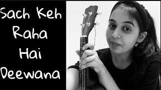 Sach Keh Raha Hai | Cover | Female | Theoryandstrings