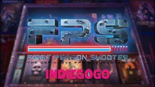 FPS: First Person Shooter Documentary - Indiegogo Trailer (2022)