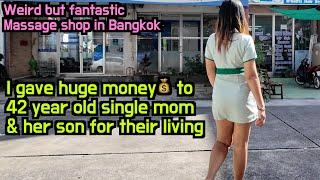 Weird massage shop in Bangkok, 42-year-old single mom became my friend when I gave money to her son