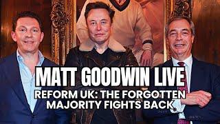 LIVE with Matt Goodwin: Is REFORM UK the FUTURE of British Politics?