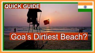 Colva Beach Goa - Is it the Best or the Dirtiest Beach in South Goa India?