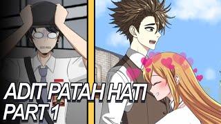 #188 || ADIT PATAH HATI PART 1 - Drama Animasi Sekolah Kode Keras buat Cowok dari Cewek