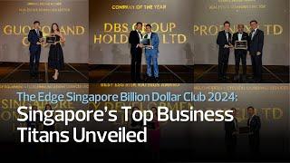 Singapore’s Top Business Titans Unveiled | The Edge Singapore Billion Dollar Club