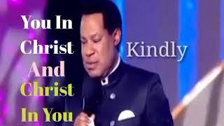 You In Christ And Christ In You / Pastor Chris Oyakhilome