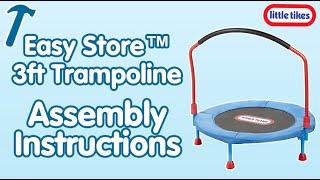 3 Foot Easy Store Trampoline | Little Tikes | Assembly Instructions