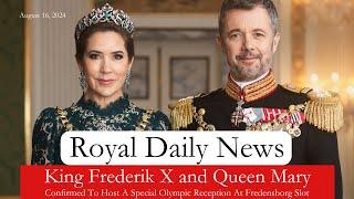 King Frederik X and Queen Mary of Denmark Confirmed to Host a Special Reception and  More #RoyalNews