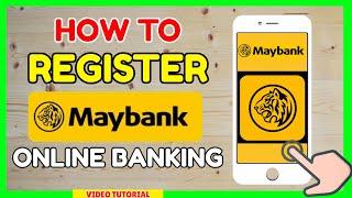 Maybank Online Banking: How to Register to Maybank Bank | Maybank2u Account