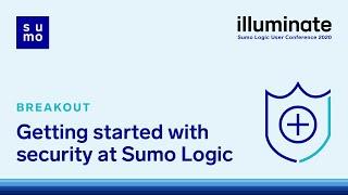 Getting started with security at Sumo Logic