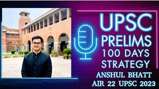 UPSC Prelims 2025 Final 100 Days Strategy by Anshul Bhatt AIR 22 UPSC CSE #upsc #upscprelims #cse