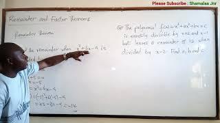 Remainder and Factor Theorems - Dr. Douglas K. Boah (Shamalaa Jnr/Archimedes)