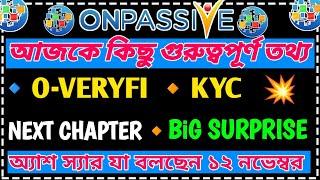 Onpassive Today New Update information || Onpassive New Update Today || Onpassive New Update ||