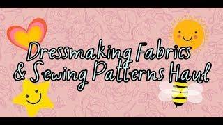 Dressmaking Fabrics & Sewing Patterns Haul #sewing #sewingpatterns #dressmaking