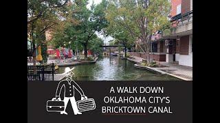 A Walk Down Oklahoma City's Bricktown Canal