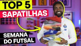  TOP 5️⃣ Sapatilhas | SEMANA DO FUTSAL FÚTBOL EMOTION 