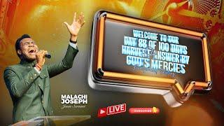 Day 88 of 100 days of fasting and prayers  | Jesus Servant Malachi Joseph