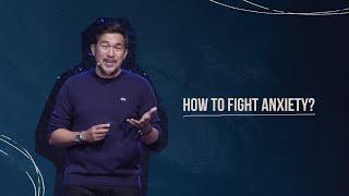 How to Fight Anxiety? | Series Break | Jeff Eliscupidez