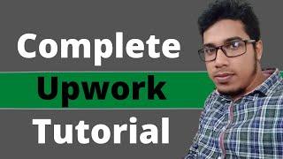 Complete Upwork Tutorial in Bangla