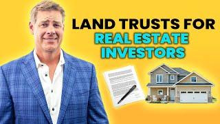 Do Land Trusts Protect Your Real Estate Assets? (Transfer REAL ESTATE!)