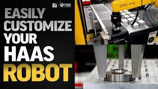 Easily Customize Your Haas Robot - Haas Automation