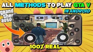 How To Play Real GTA V On Android Mobile? | All Possible Methods To Play GTA 5 In Android