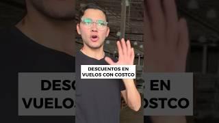 Descuento secreto vuelos con Costco #finanzas #finanzaspersonales #costco #vuelos #wayocastellanos