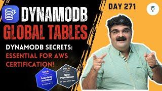 Day 271 | DynamoDB Global Tables Explained: Replication Made Simple! | AWS Tutorial