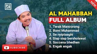 AL MAHABBAH FULL ALBUM - TERAK MANCORONG - TERBAIK