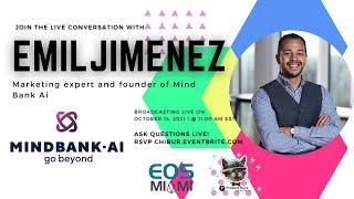 Live Interview with Founder of Mind Bank Ai: Emil Jimenez